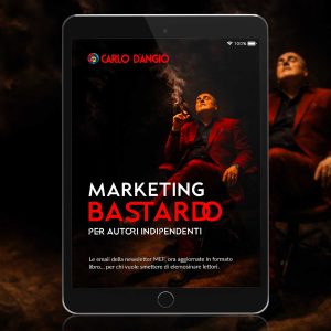 Marketing bastardo per autori indipendenti