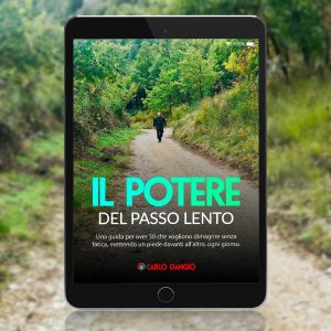 Il potere del passo lento