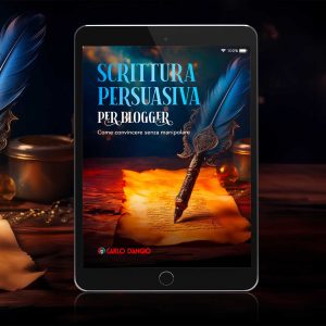 Scrittura persuasiva per blogger