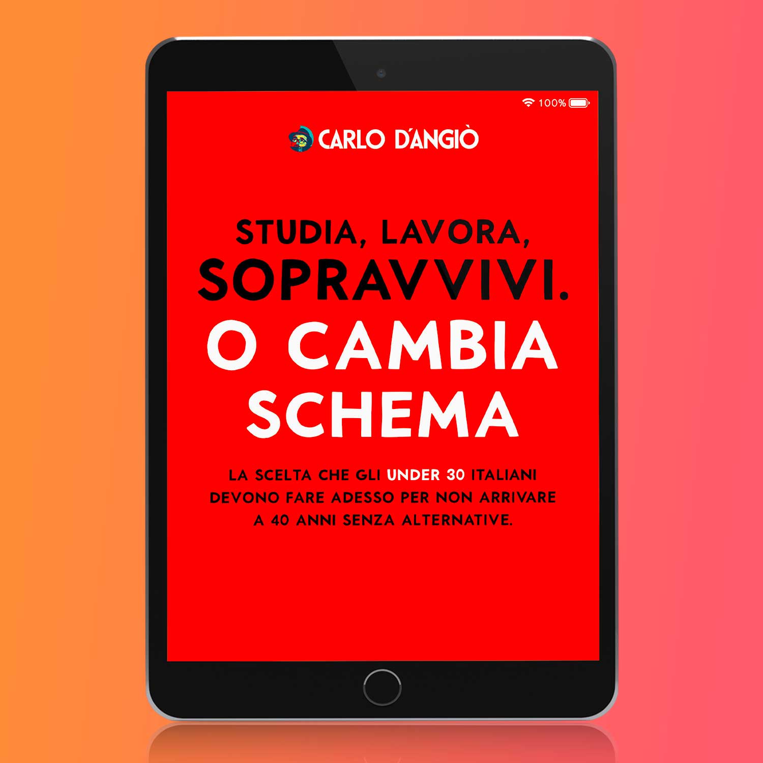 Studia, lavora, sopravvivi. O cambia schema.