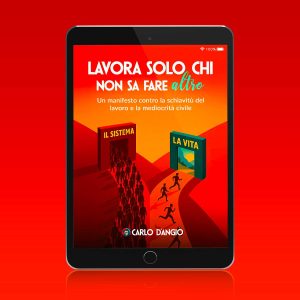 Lavora solo chi non sa fare altro